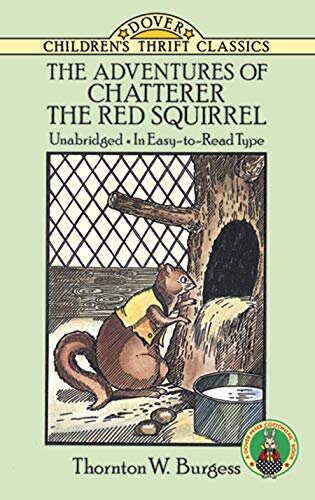 The Adventures of Chatterer the Red Squirrel (Dover Children's Thrift Classics) (English Edition)