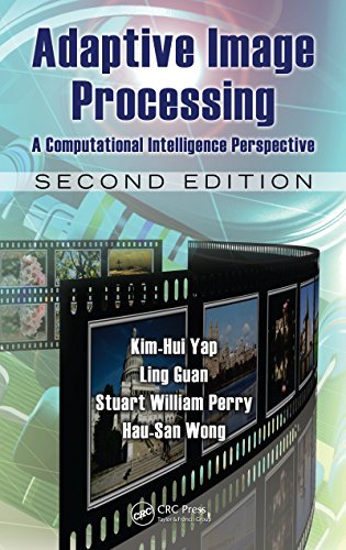 Adaptive Image Processing: A Computational Intelligence Perspective, Second Edition (Image Processing Series) (English Edition)