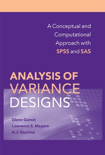 Analysis of Variance Designs: A Conceptual and Computational Approach with SPSS and SAS (English Edition)