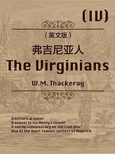 The Virginians (IV) 弗吉尼亚人（英文版） (English Edition)