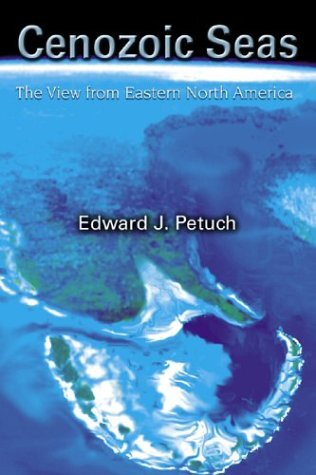 Cenozoic Seas:  The View From Eastern North America (English Edition)
