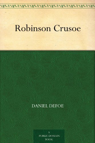 Robinson Crusoe (鲁滨逊漂流记) (免费公版书) (English Edition)