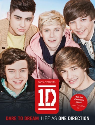 Dare to Dream: Life as One Direction (100% official) (English Edition)