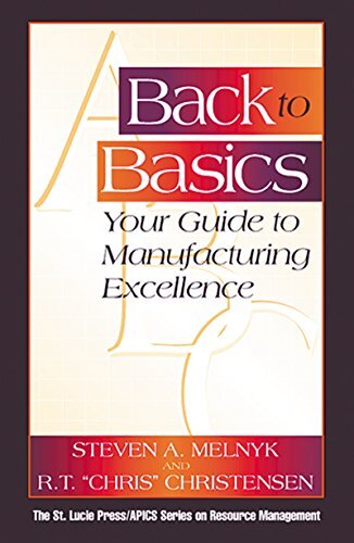 Back to Basics: Your Guide to Manufacturing Excellence (Resource Management) (English Edition)