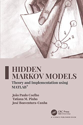 Hidden Markov Models: Theory and Implementation using MATLAB® (English Edition)