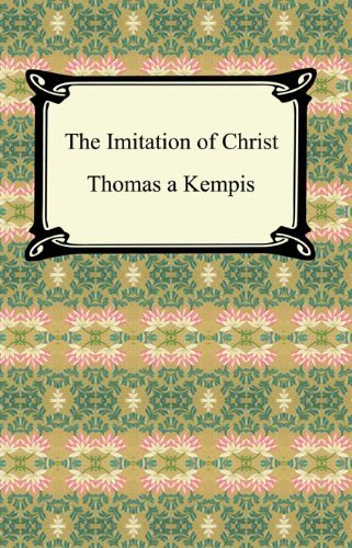 The Imitation of Christ [with Biographical Introduction] (English Edition)