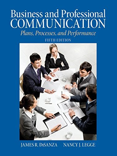 Business & Professional Communication: Plans, Processes, and Performance (2-downloads) (English Edition)