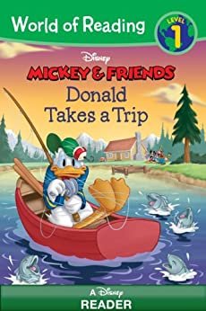 World of Reading Mickey & Friends:  Donald Takes a Trip: A Disney Reader (Level 1) (World of Reading (eBook)) (English Edition)