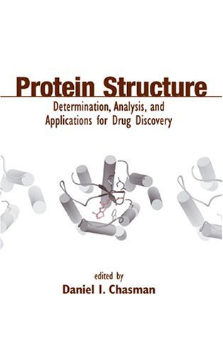 Protein Structure: Determination, Analysis, and Applications for Drug Discovery: Determination, Analysis and Applications for Drug Discovery (English Edition)