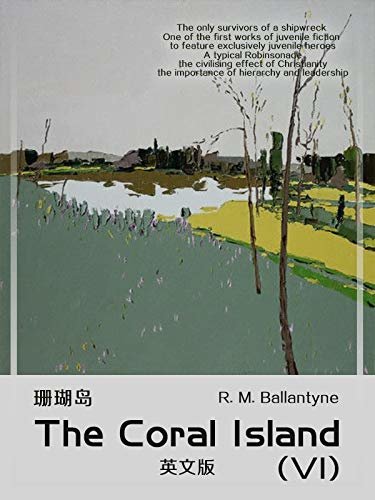 The Coral Island(VI) 珊瑚岛（英文版） (English Edition)