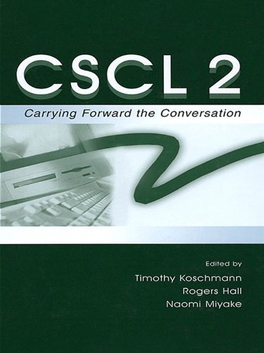 Cscl 2: Carrying Forward the Conversation (Computers, Cognition, and Work) (English Edition)