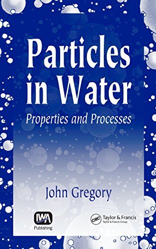 Particles in Water: Properties and Processes (English Edition)