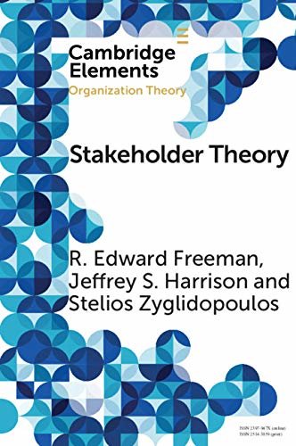 Stakeholder Theory: Concepts and Strategies (Elements in Organization Theory) (English Edition)