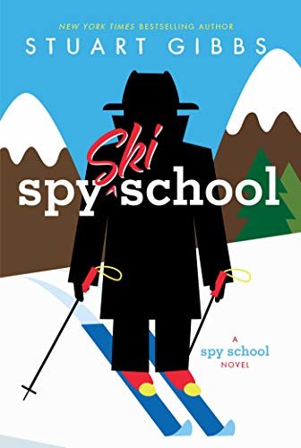 Spy Ski School (Spy School Book 4) (English Edition)