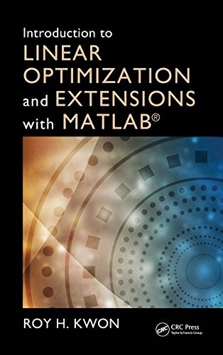 Introduction to Linear Optimization and Extensions with MATLAB® (Operations Research Series) (English Edition)