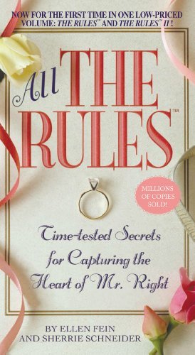 All the Rules: Time-tested Secrets for Capturing the Heart of Mr. Right (English Edition)