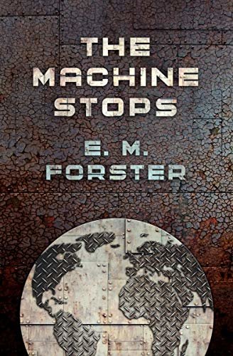 The Machine Stops (English Edition)