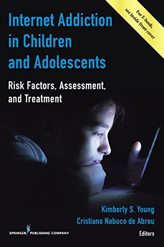 Internet Addiction in Children and Adolescents: Risk Factors, Assessment, and Treatment (English Edition)