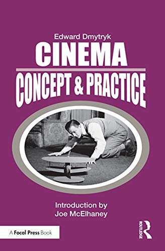 Cinema: Concept & Practice (Edward Dmytryk: On Filmmaking) (English Edition)