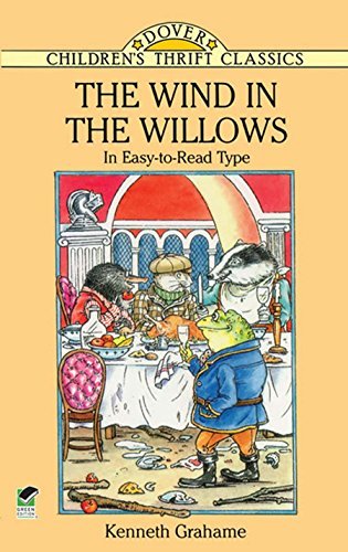 The Wind in the Willows: In Easy-to-Read Type (Dover Children's Thrift Classics) (English Edition)