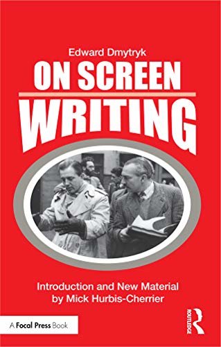 On Screen Writing (Edward Dmytryk: On Filmmaking) (English Edition)
