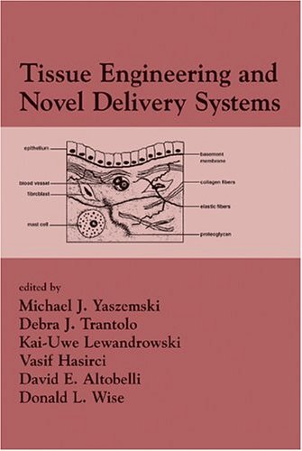Tissue Engineering and Novel Delivery System (English Edition)