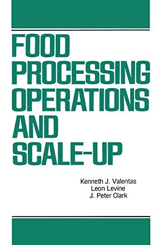 Food Processing Operations and Scale-up (Food Science and Technology Book 42) (English Edition)