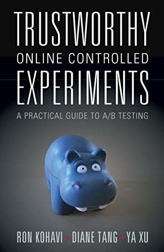 Trustworthy Online Controlled Experiments: A Practical Guide to A/B Testing (English Edition)
