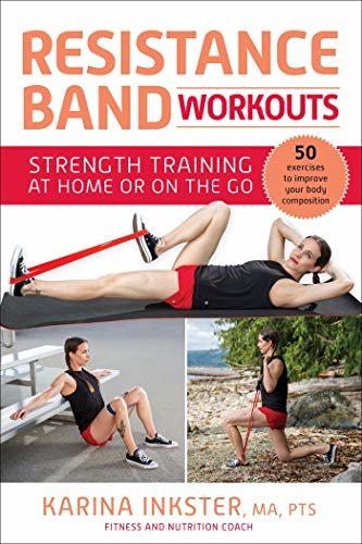 Resistance Band Workouts: 50 Exercises for Strength Training at Home or On the Go (English Edition)