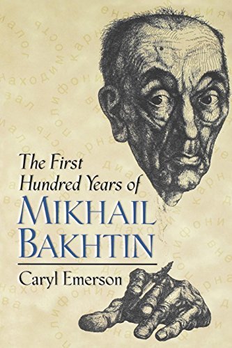 The First Hundred Years of Mikhail Bakhtin (English Edition)