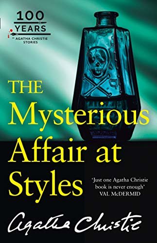The Mysterious Affair at Styles (Hercule Poirot Series Book 1) (English Edition)