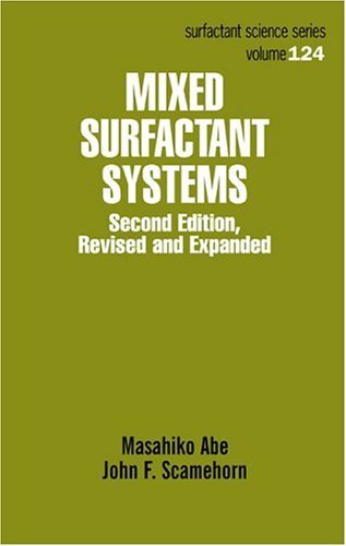 Mixed Surfactant Systems, Second Edition, Revised and Expanded (Surfactant Science Book 124) (English Edition)