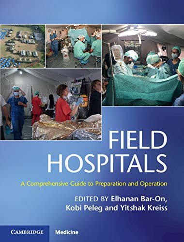 Field Hospitals: A Comprehensive Guide to Preparation and Operation (English Edition)