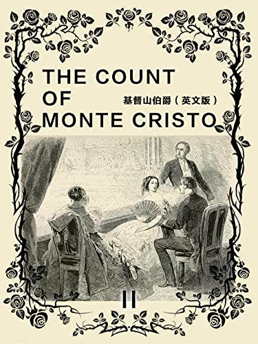 The Count of Monte Cristo(II) 基督山伯爵（英文版） (English Edition)