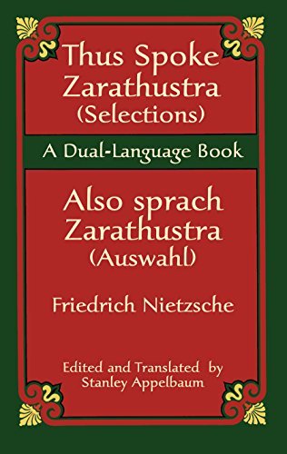 Thus Spoke Zarathustra (Selections)/Also sprach Zarathustra (Auswahl): A Dual-Language Book (Dover Dual Language German) (English Edition)