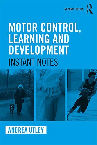 Motor Control, Learning and Development: Instant Notes, 2nd Edition (English Edition)