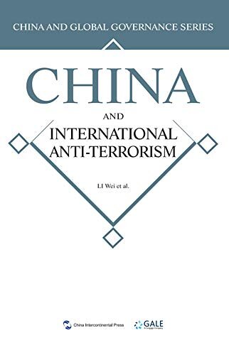 China and Global Governance Series: China and International Anti-terrorism（English Edition)全球治理的中国方案丛书-国际反恐合作的中国方案（英文版）