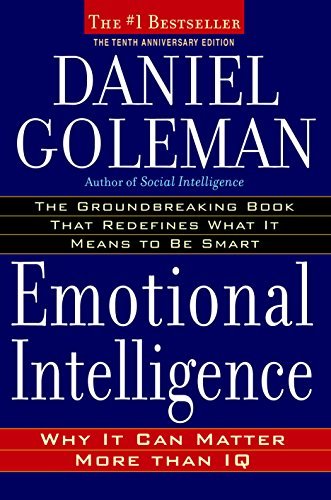 Emotional Intelligence: Why It Can Matter More Than IQ (English Edition)