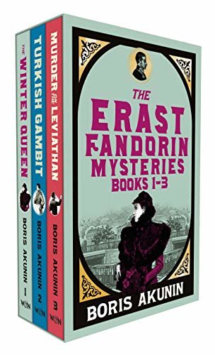 The Erast Fandorin Mysteries: The Winter Queen, Turkish Gambit, Murder on the Leviathan (English Edition)