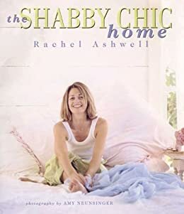 The Shabby Chic Home (English Edition)