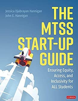The MTSS Start-Up Guide: Ensuring Equity, Access, and Inclusivity for ALL Students (English Edition)