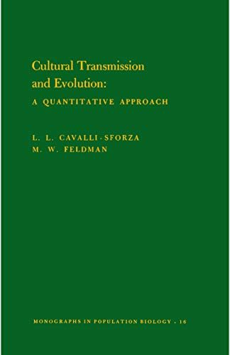 Cultural Transmission and Evolution (MPB-16), Volume 16: A Quantitative Approach. (MPB-16) (Monographs in Population Biology) (English Edition)
