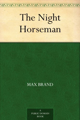The Night Horseman (免费公版书) (English Edition)