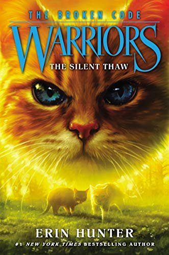 Warriors: The Broken Code #2: The Silent Thaw (English Edition)