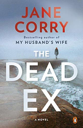 The Dead Ex: A Novel (English Edition)