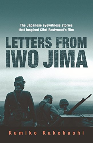 Letters From Iwo Jima: The Japanese Eyewitness Stories That Inspired Clint Eastwood's Film (English Edition)