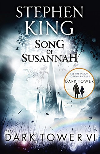 The Dark Tower VI: Song of Susannah: (Volume 6) (English Edition)