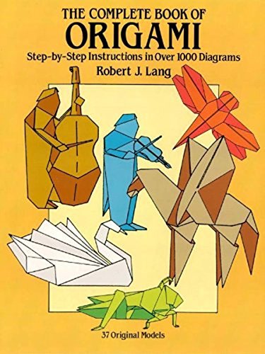 The Complete Book of Origami: Step-by-Step Instructions in Over 1000 Diagrams (Dover Origami Papercraft) (English Edition)