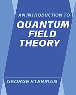 An Introduction to Quantum Field Theory (English Edition)