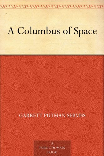 A Columbus of Space (免费公版书) (English Edition)